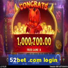 52bet .com login